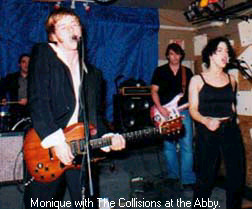 Monique with the Collisions at the Abbey 1/10/03