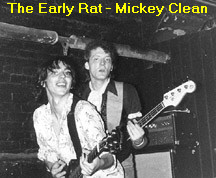 Mickey Clean at The Rat.  Early on the pipes were exposed. 