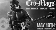 Worm and Cro Mags
