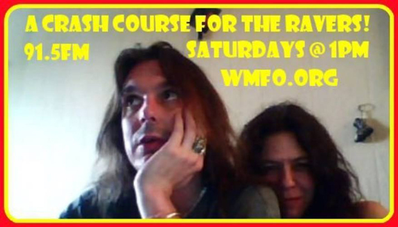Crash Course for the Ravers on Saturday WMFO