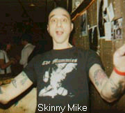 Skinny Mike